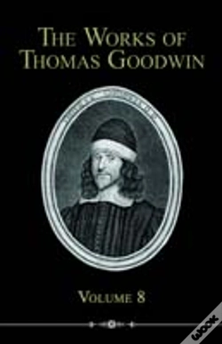 Capa do artigo Works Of Thomas Goodwin, Volume 8