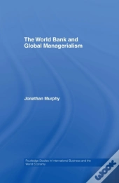 World Bank And Global Managerialism