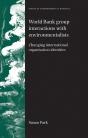 World Bank Group Interactions With Environmentalists - Preview