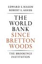World Bank Since Bretton Woods - Preview