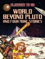 World Beyond Pluto And Four More Stories - Preview