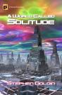 World Called Solitude - Preview