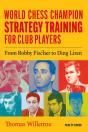 World Chess Champion Strategy Training For Club Players - Preview