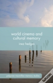 World Cinema And Cultural Memory