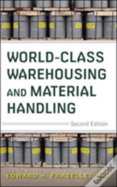 World-Class Warehousing And Material Handling, Second Edition