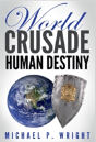 World Crusade Human Destiny - Preview
