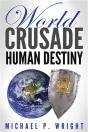 World Crusade Human Destiny - Preview