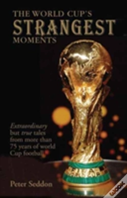 Capa do artigo World Cups Strangest Moments