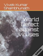 World Defect Against Viruses