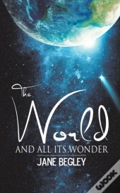 World & All Its Wonder