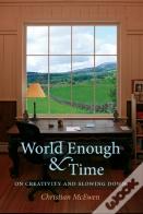 World Enough & Time