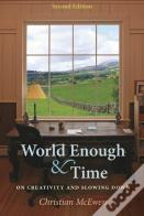 World Enough & Time - Second Edition
