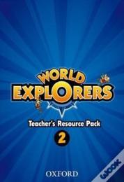 World Explorers: Level 2: Teacher'S Resource Pack
