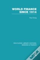 World Finance Since 1914 (Rle Banking & Finance)