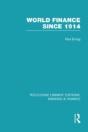 World Finance Since 1914 (Rle Banking & Finance) - Preview