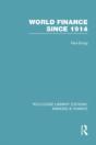 World Finance Since 1914 (Rle Banking & Finance) - Preview