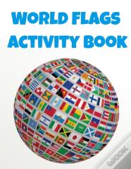 World Flags Activity Book