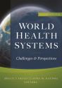 World Health Systems: Challenges And Perspectives, Second Edition - Preview