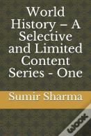 World History - A Selective And Limited Content Series - One