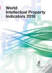 World Intellectual Property Indicators - 2018