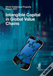 World Intellectual Property Report 2017