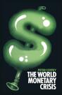 World Monetary Crisis - Preview