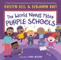 World Needs More Purple Schools - Preview
