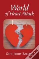 World Of Heart Attack