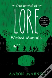 World Of Lore: Wicked Mortals