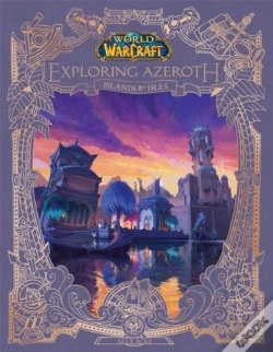 Capa do artigo World Of Warcraft: Exploring Azeroth - Islands And Isles