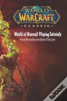 World Of Warcraft Playing Tutorials