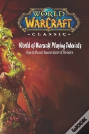 Capa do artigo World Of Warcraft Playing Tutorials