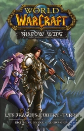 World Of Warcraft ; Shadow Wing T.1