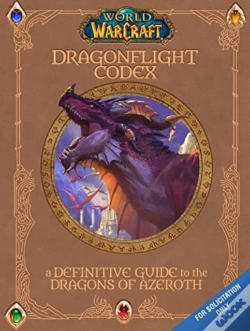 Capa do artigo World Of Warcraft: The Dragonflight Codex