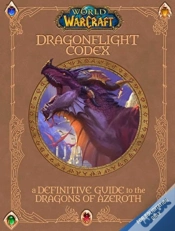Capa do artigo World Of Warcraft: The Dragonflight Codex