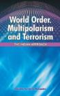 World Order, Multipolarism & Terrorism - Preview