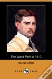 Capa do artigo World Peril Of 1910 (Dodo Press)