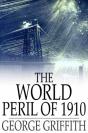 World Peril Of 1910 - Preview