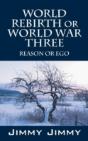 World Rebirth Or World War Three: Reason - Preview