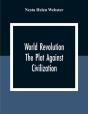 World Revolution; The Plot Against Civilization - Preview