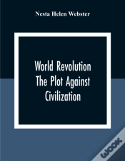 Capa do artigo World Revolution; The Plot Against Civilization