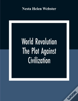 Capa do artigo World Revolution; The Plot Against Civilization