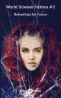World Science Fiction #2: Reloading The - Preview