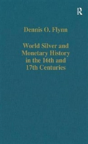 World Silver And Monetary History In The 16th And 17th Centuries - Preview