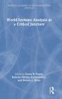 World-Systems Analysis At A Critical Juncture - Preview