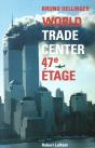 World Trade Center 47e Etage - Preview