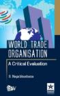World Trade Organisation A Critical Evaluation - Preview