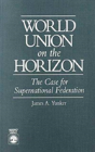 World Union On The Horizon - Preview