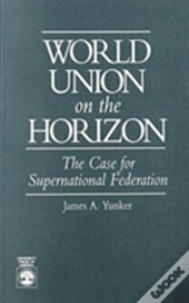 World Union On The Horizon