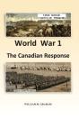 World War 1  - The Canadian Response - Preview